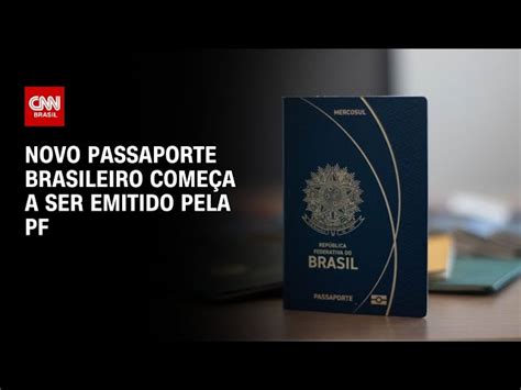 Novo Passaporte Brasileiro Come A A Ser Emitido Pela Pf Veja O Que