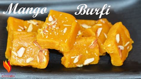 Mango Burfi आम की स्वादिष्ट बर्फी Perfect Mango Dessert Recipe