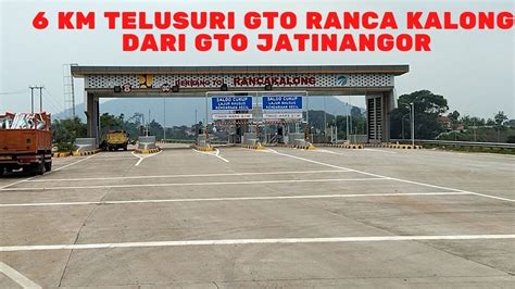 Wow Kreen Perjalanan Km Gto Jatinangor Gto Rancakalong Youtube