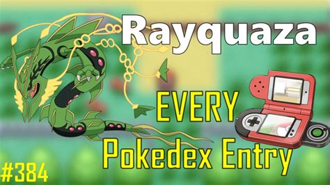 Pokemon Rayquaza Every Pokedex Entry 384 Youtube