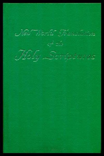 New World Translation Of The Holy Scriptures By Anonymous First