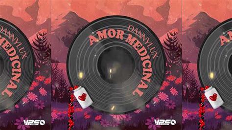 Dannylux Amor Medicinal Official Audio Youtube Music