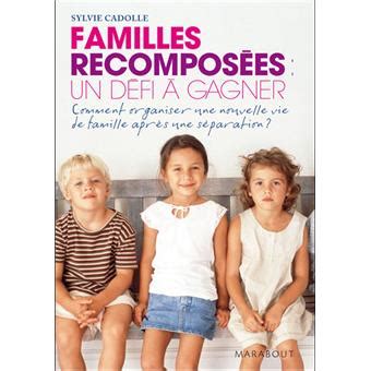 Familles Recompos Es Un D Fi Gagner Poche Sylvie Cadolle Achat