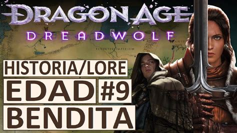 Camino A Dragon Age Dreadwolf Historia Lore Edad Bendita