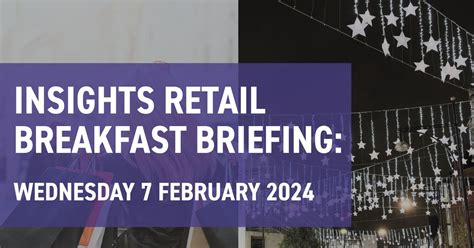 Insights Retail Breakfast Briefing New West End Company