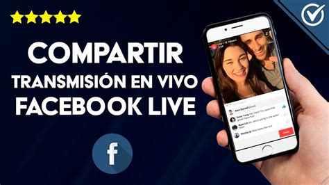 C Mo Compartir Una Transmisi N En Vivo De Facebook Live En Mi P Gina