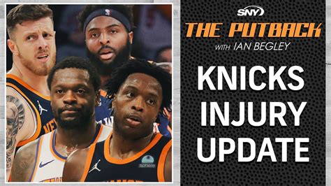 Knicks Injury Update On Julius Randle OG Anunoby And More The