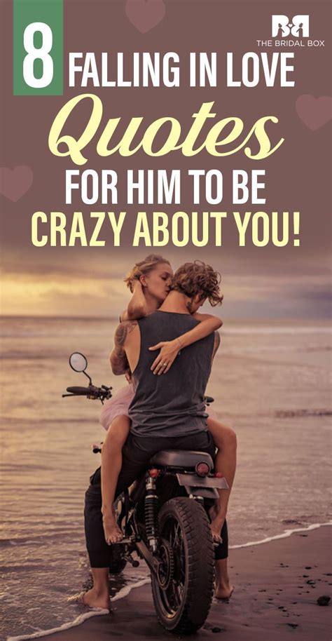 8 Falling In Love Quotes For Him To Be Crazy About You! | Love quotes ...
