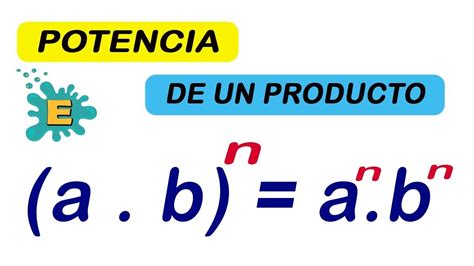 Potencia de un PRODUCTO o multiplicación propiedades de exponentes