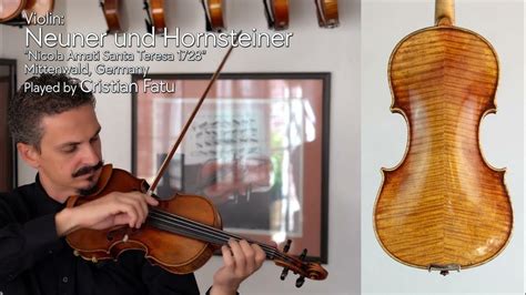 Neuner Und Hornsteiner Amati Model Violin Germany Cristian Fatu At The Metzler Violin