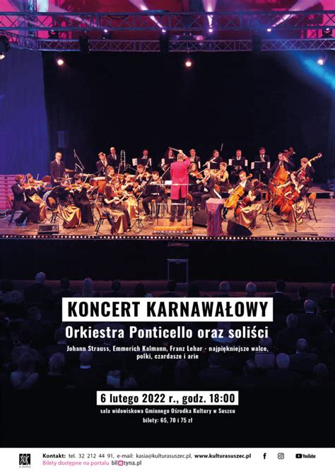 Koncert Karnawa Owy W Wykonaniu Orkiestry Ponticello Oraz Solist W