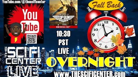 The Sci Fi Center Live Overnight Daylight Savings Edition Youtube