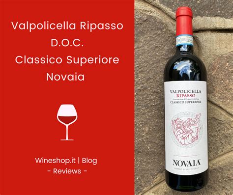 Valpolicella Ripasso Classico Superiore Novaia Blog Wineshop It