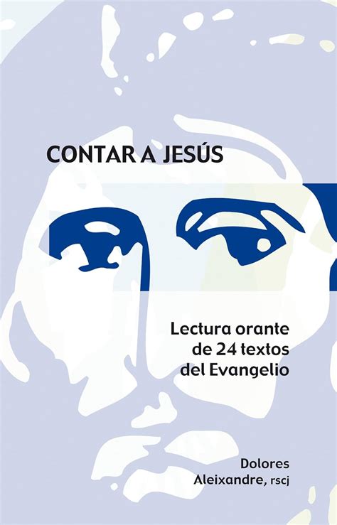 Amazon Co Jp Contar A Jes S Lectura Orante De Textos Del Evangelio