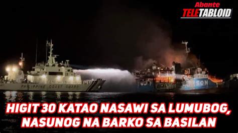 Higit Katao Nasawi Sa Lumubog Nasunog Na Barko Sa Basilan Abante Tnt