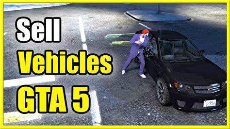 How To Sell Stolen Vehicles Make Money Fast In GTA 5 Online New