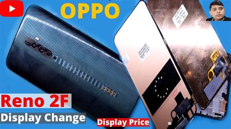 Oppo Reno F Display Change Display Price Reno F Youtube