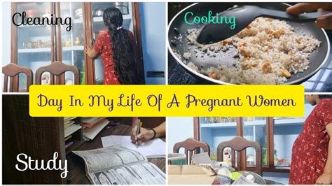 Day In My Life Of A Pregnant Women Day In My Life Of Psc Aspirant