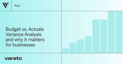 Budget Vs Actuals Analysis Explained Key To Financial Clarity