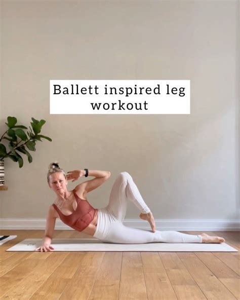 Ania Tippkemper On Instagram Here Is A Ballett Inspired Leg Workout