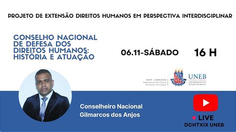 Conselho Nacional De Defesa Dos Direitos Humanos História E Atuação