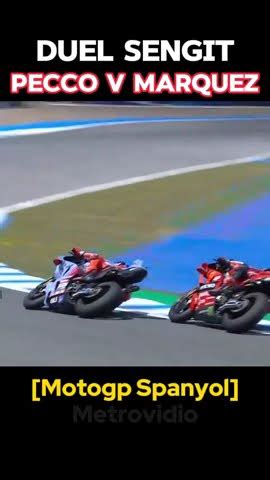 DUEL SENGIT Pecco Bagnaia V Marc Marquez Spanyol YouTube