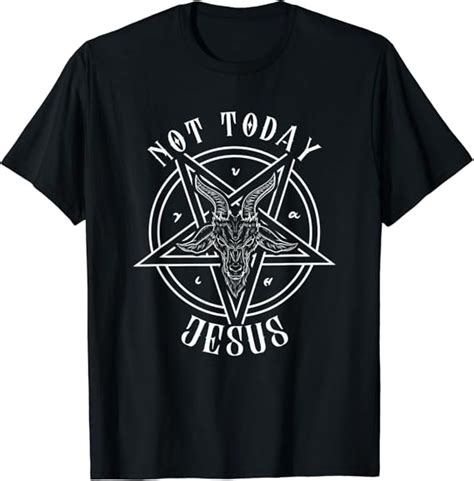 Not Today Jesus I Satanic Baphomet Goat T Shirt Uk Clothing