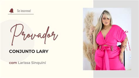 Provador Exclusivo Larissa Sinquini Apresenta O Conjunto Lary Pink V