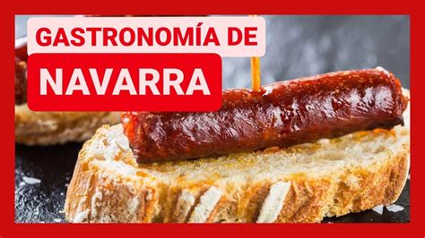 GUÍA COMPLETA GASTRONOMÍA de NAVARRA ESPAÑA Platos típicos comer