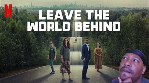 LEAVE THE WORLD BEHIND MOVIE REVIEW YouTube