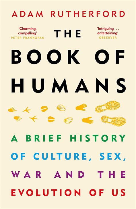 The Book Of Humans A Brief History Of Culture Sex War And The