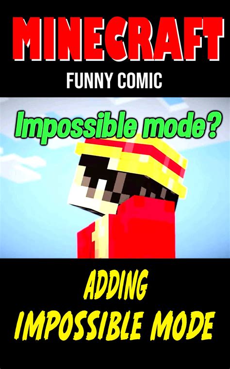 Minecraft Funny Comic Adding Impossible Mode Interesting Story By Amelie Jacquemin Goodreads