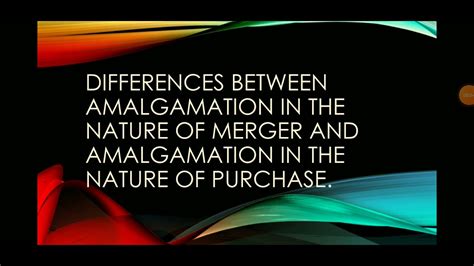 Differences Between Amalgamation In The Nature Of Merger And Purchase