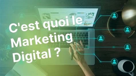 C Est Quoi Le Marketing Digital Youtube