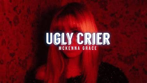 Ugly Crier McKenna Grace Lyrics Video YouTube