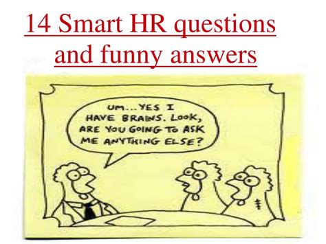 PPT - 14 smart hr questions and funny answers PowerPoint Presentation ...