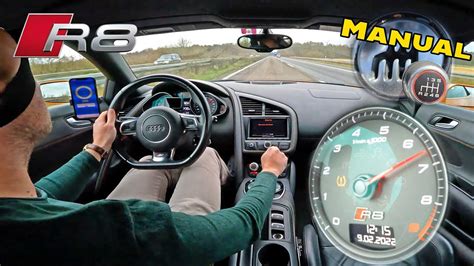 Audi R8 With Gated Manual At Full Throttle On Autobahn Is Automotive