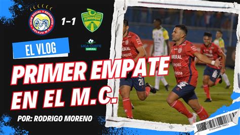 Xelaj M C Xinabajul Primer Empate De Los Chivos En El Mario