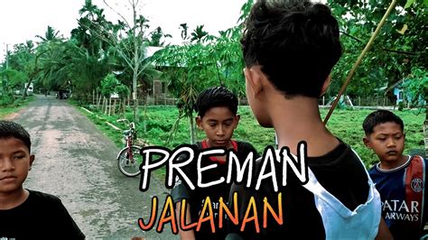 Preman Malakin Orang Dijalan Youtube