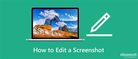 How To Edit A Screenshot Most Useful Tips That You Need