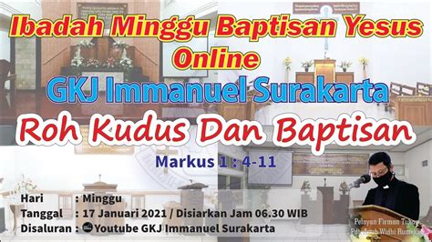 Ibadah Minggu Baptisan Yesus Gkj Immanuel Surakarta Januari