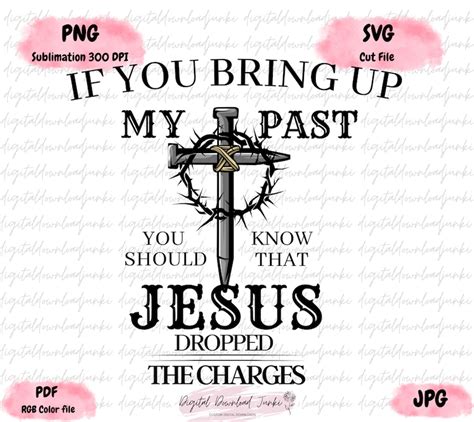 If You Bring Up My Past Svg Instant Download You Should Know Christian