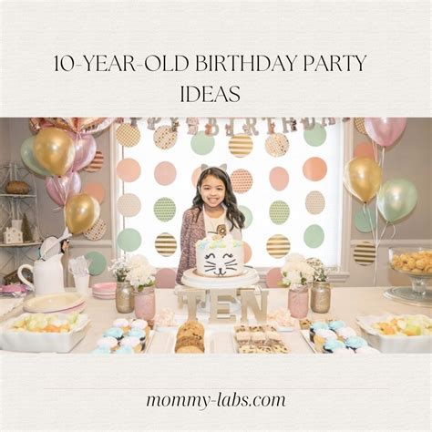 10 Year Old Birthday Party Ideas Girls Boys Outdoor Indoor