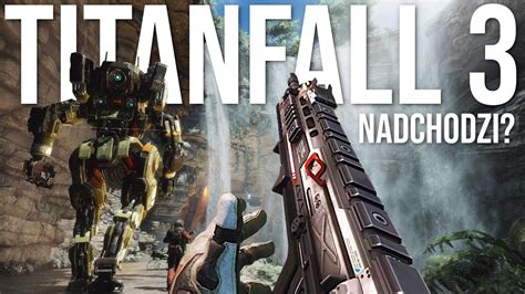 TITANFALL 2 OFICJALNIE POWRACA Titanfall 3 Nadchodzi YouTube