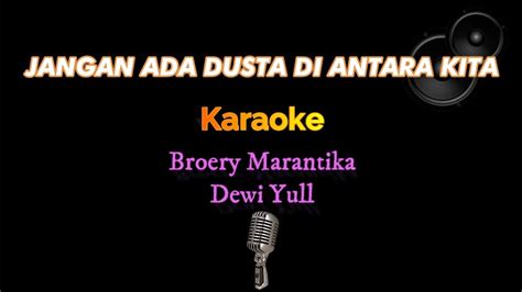 Jangan Ada Dusta Di Antara Kita Broery Marantika Dewi Yull Karaoke