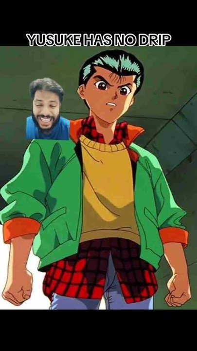 Yusuke Has No Drip Anime Yuyuhakusho Yusukeurameshi Youtube