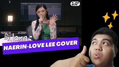 By Jeans Akmu Love Lee Cover By Haerin Reaction Youtube