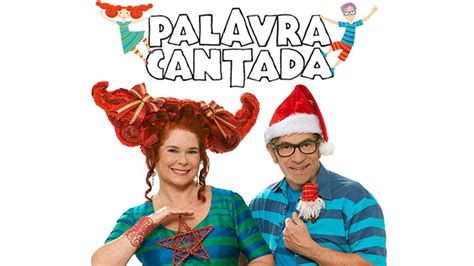 Show Desconto Palavra Cantada Apresenta Especial De Natal No Tom