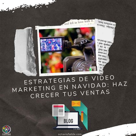 Aprende C Mo Dise Ar Estrategias De Video Marketing En Navidad