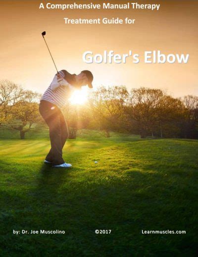 A Comprehensive Manual Therapy Treatment Guide for Golfer's Elbow - Learn Muscles